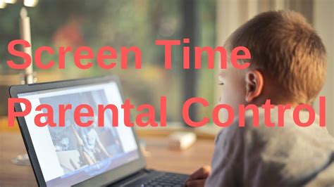 Screen Time Parental Control Youtube