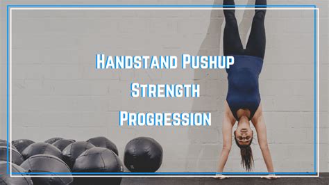 The Best Handstand Pushup Strength Progression The Barbell Physio