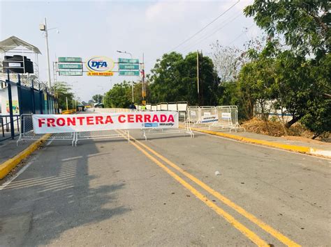 Fronteras Seguirán Cerradas Por Extensión Del Aislamiento Frontera