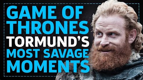 Game Of Thrones Tormund S Most Savage Moments Jon Snow Brienne And