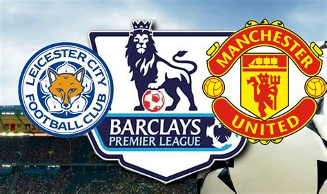 Form guide, team news, last five meetings, who and how to watch. Leicester City vs Manchester United 2015 Score Ignites EPL ...
