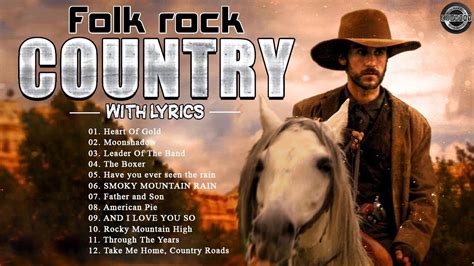 The Very Best Songs Folk Rock And Country Music With Lyrics Folk Rock