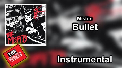 Misfits Bullet Instrumental Youtube