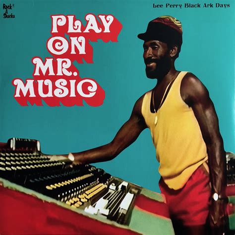 Lee Perry Play On Mr Music Lee Perry Documentary Film Roots Reggae