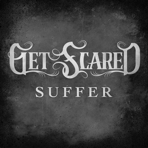 Get Scared Suffer Single 2015 Core Radio