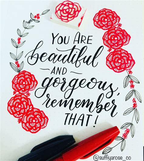 Handlettered You Are Beautiful And Gorgeous Remember That Also