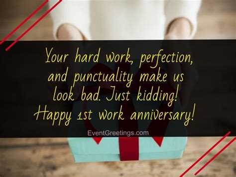 You are a brilliant and dedicated worker and deserve the best. 15 Unique Happy 1 Year Work Anniversary Quotes With Images