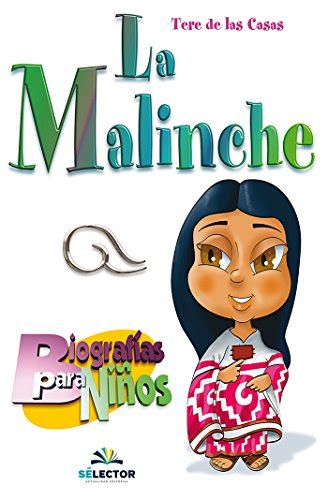 La Malinche Biografia Para Ninos Ebook Tere De Las Casas Amazon