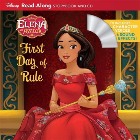 Elena Of Avalor Elenas First Day Of Rule Read Along Storybook By