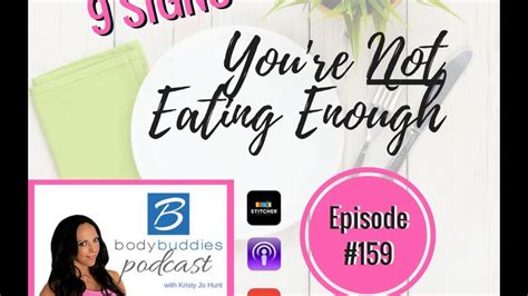 episode 159 9 signs you re not eating enough youtube
