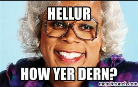 Pin By Heidi Reynolds On Hümör Madea Funny Quotes Madea Quotes