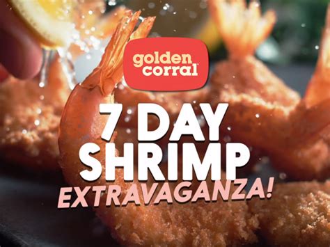 For thanksgiving and christmas, the opening times of golden corral may vary according to locations. Golden Corral Offers 7-Day Shrimp Extravaganza - Chew Boom