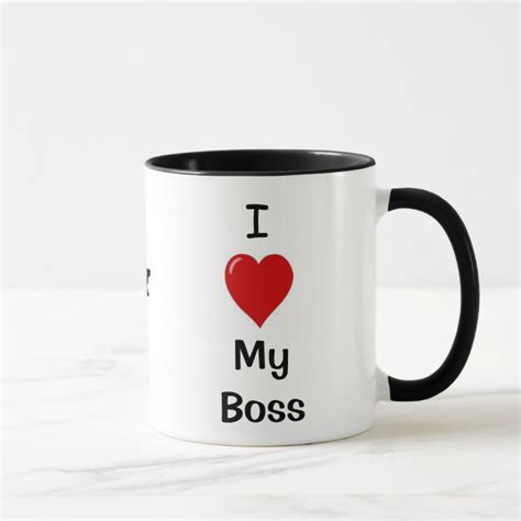 I Love My Boss My Boss Loves Me Fun Boss Mug Zazzle