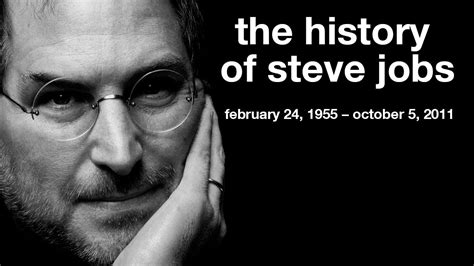 Steve Jobs Tribute The History Of The Life Of Steve Jobs