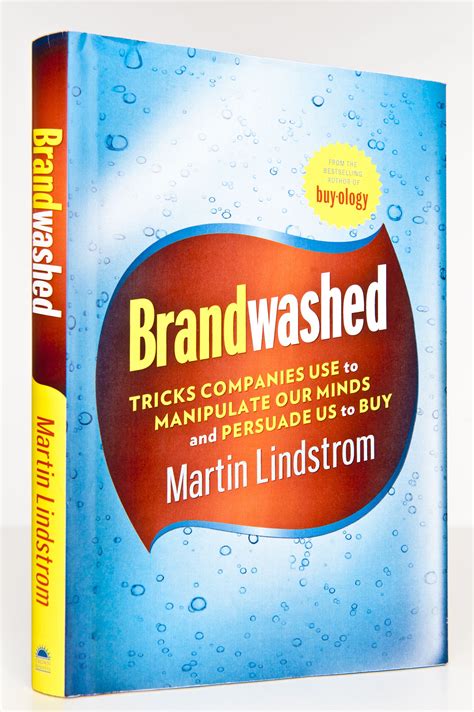 Brandwashed Tricks Companies Use To Manipulate Our Minds And Persuade Us To Buy Hardcover