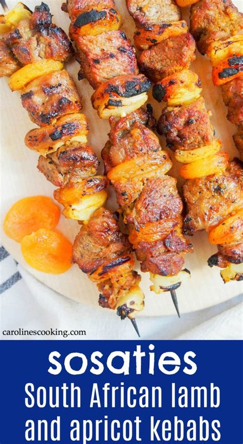 Sosaties South African Lamb And Apricot Kebabs Caroline S Cooking