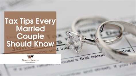 Tax Tips Every Married Couple Should Know Western Reserve Wealth Advisors