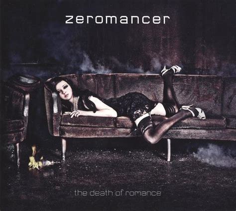 Zeromancer The Death Of Romance Lyrics And Tracklist Genius
