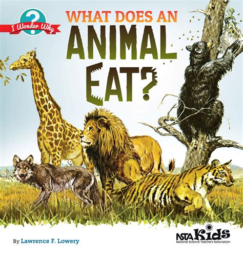 What Does An Animal Eat National Science Teaching Association