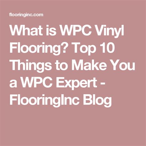 What is WPC Vinyl Flooring? Discover the Future of Vinyl Flooring | Vinyl flooring, Flooring, Vinyl