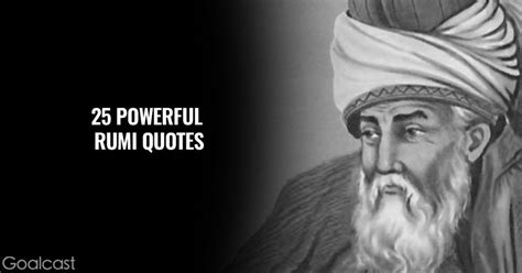 rumi quotes rumi quotes life rumi love quotes motivational words inspirational quotes earth