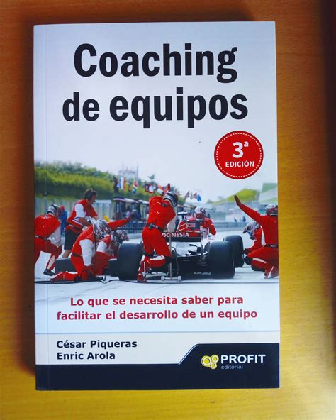 Uno De Los Mejores Libros Sobre Coaching De Equipos De Cesar Piqueras