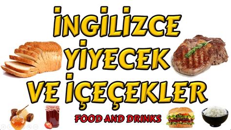 Ngilizce Yiyecekler Ve E Ekler Food And Drinks In English