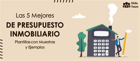 Las 5 Mejores Plantillas De Presupuesto Inmobiliario Con Muestras Y Ejemplos