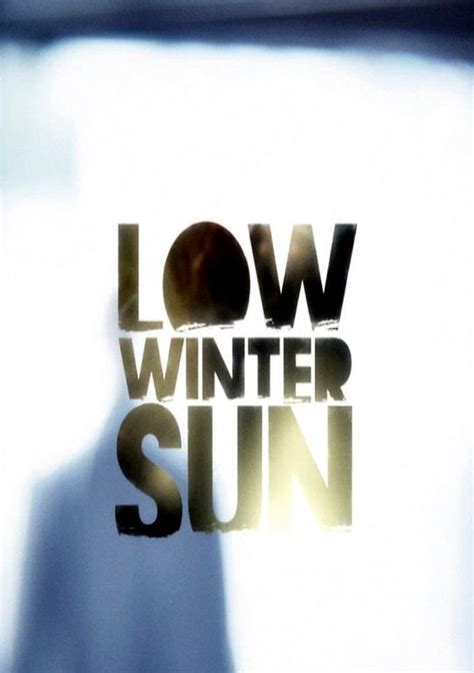 Low Winter Sun Tv Show Information And Opinions Fiebreseries English