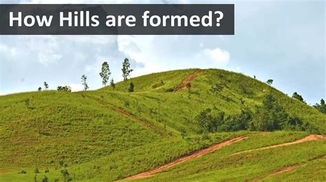 How Hills Are Formed Geography Terms Youtube