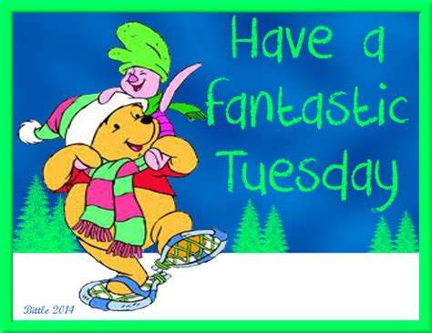 Have A Fantastic Tuesday Pictures Photos And Images For Facebook