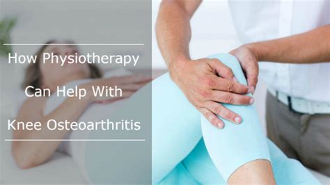 Physiotherapy And Knee Osteoarthritis