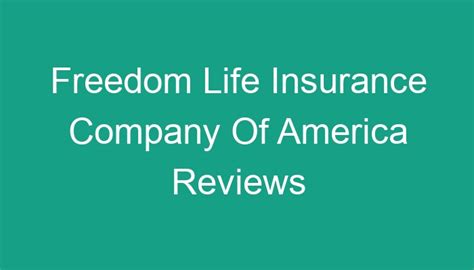 Freedom Life Insurance Company Of America Reviews