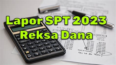 Lapor SPT 2023 Reksa Dana YouTube