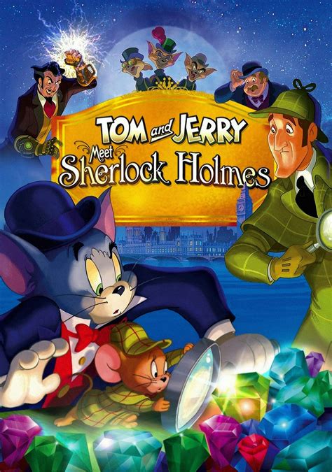 This movie is goofy exciting. DIGITAL TV - Tom and Jerry Meet Sherlock Holmes (2010 ...