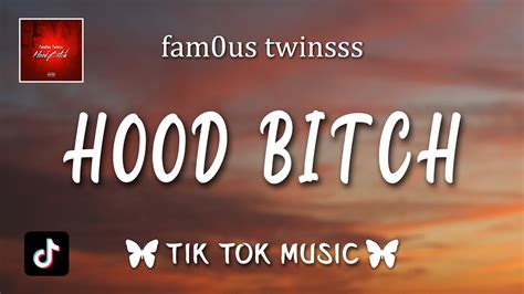 Fam0us Twinsss Hood Bitch Lyrics Youtube Music