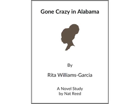 Gone Crazy In Alabama Reed Novel Studies Teaching Resources