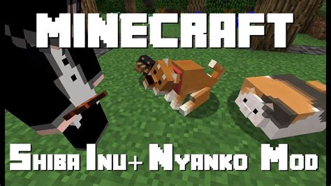 Minecraft Shiba Inu Nyanko Mod Mod Review En 1710 18 Youtube