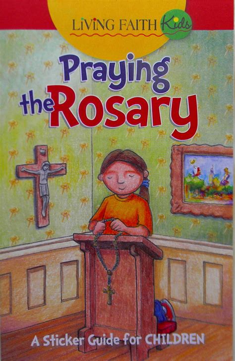 Praying The Rosary Living Faith Kids A Sticker Guide For Children