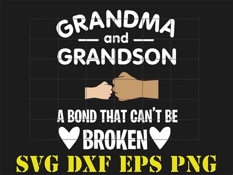 Grandma And Grandson Bond That Cant Be Broken Svg Png Cut Etsy
