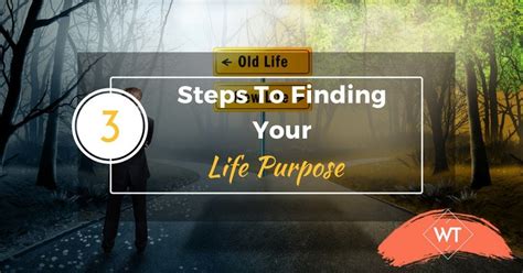 3 Steps To Finding Your Life Purpose
