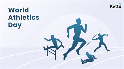 may 7 world athletics day history and significance ketto