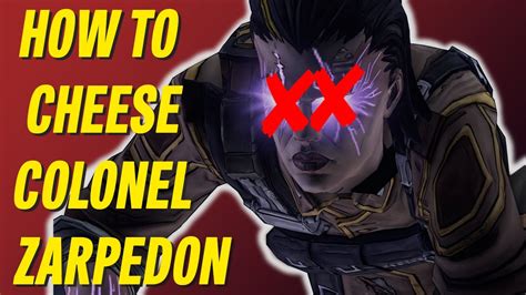 How To Cheese Colonel Zarpedon On Borderlands The Presequel Youtube