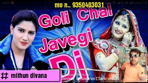 Goli Chal Javegi Mix Dj Song Sapna Choudhary Youtube