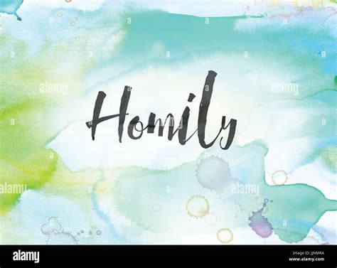 The Word Homily Concept And Theme Written In Black Ink On A Colorful
