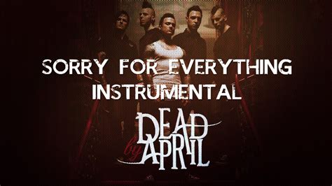 Sorry For Everything Dead By April Instrumental Youtube