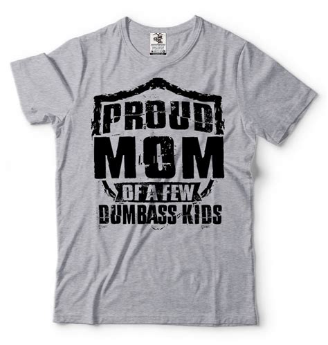 Proud Mom T Shirt Mother S Day T Funny Mother Mom Mommy Etsy