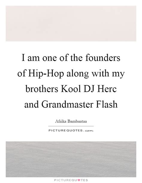 Kool Dj Herc Quotes And Sayings 2 Quotations