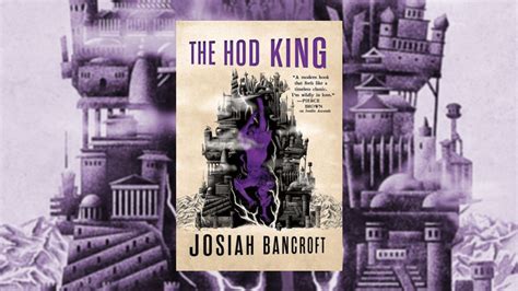 This fantasy has its rough familiar base in the tower and in ur, the ancient mesopotamian city. Breaking In: The Hod King by Josiah Bancroft | Tor.com