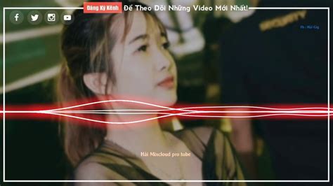 Năm Tháng Ấy Remix ( Thuận Mt Remix ) Hải Mixcloud pro tube Bản Remix ...
